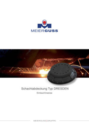 Bedienungs-, Einbau- und Wartungshinweise. Schachtabdeckung Typ DRESDEN. Bitte klicken Sie auf das Vorschaubild, um das entsprechende PDF-Dokument in einem separaten Fenster zu öffnen.