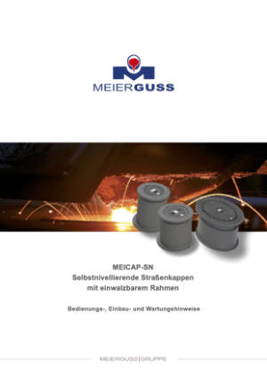 Bedienungs-, Einbau- und Wartungshinweise. MEICAP-SN. Selbstnivellierende Straßenkappen mit einwalzbarem Rahmen. Bitte klicken Sie auf das Vorschaubild, um das entsprechende PDF-Dokument in einem separaten Fenster zu öffnen.